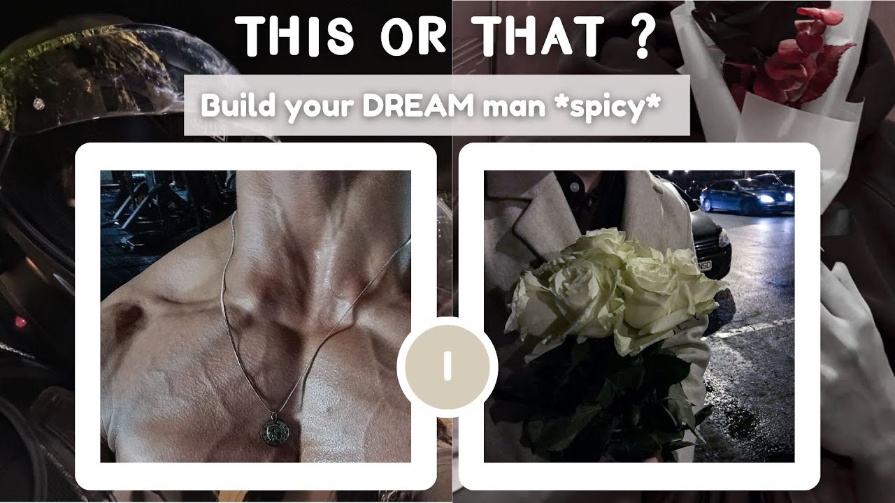 🔥This or That – Build Your Dream Man (SPICY Edition!) 💋✨ || 𝙧𝙚𝙙_𝙫𝙡𝙫𝙩_𝙩𝙝0𝙪𝙜𝙝𝙩𝙯
