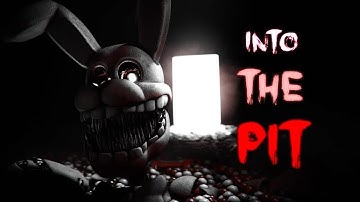 [SFM | FNAF] - INTO THE PIT - Animated Music Video (TM