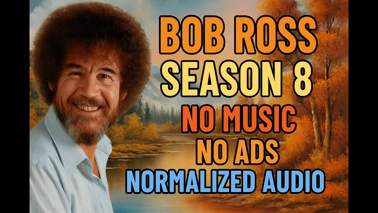 Bob Ross 5 Hour Black Screen Season 8 Full Season Compilation No Music - No Ads - Normalized Audio