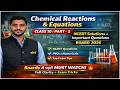 Chemical Reactions & Equations Class 10 | Part-3 | NCERT Solutions + Most Important Questions