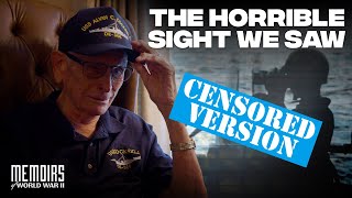 Young Sailor Sees the Worst of War | Memoirs Of WWII #43 CENSORED VERSION