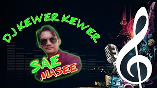 Dj Kewer Kewer Slow// Full Bass Versi Angklung#saemasee