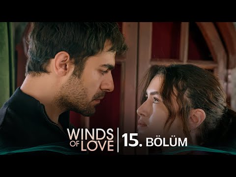 Rüzgarlı Tepe 15. Bölüm | Winds of Love Episode 15