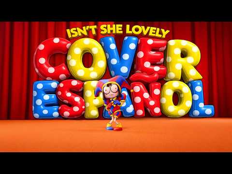 Stevie Wonder - Isn't She Lovely | Cover Español | The Amazing Digital Circus