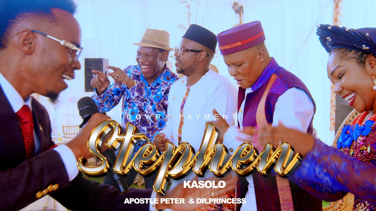 STEPHENE KASOLO - APOSTLE PETER & DR PRINCESS(OFFICIAL VIDEO)