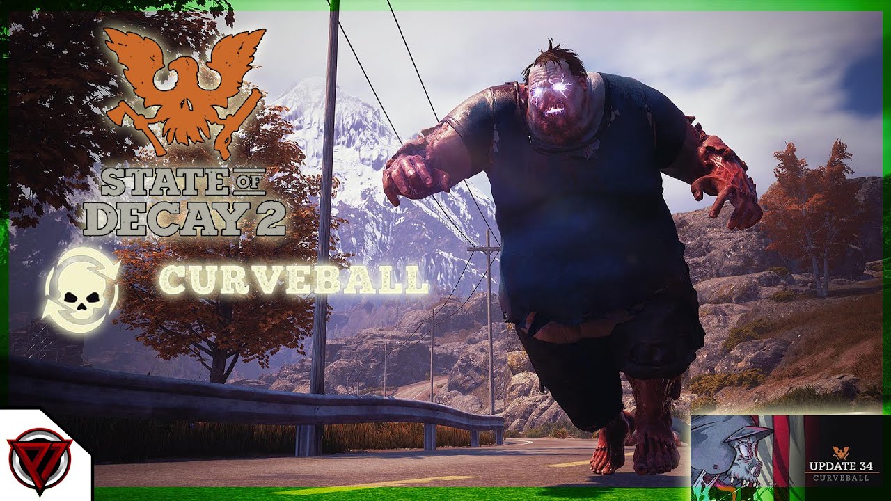 State Of Decay 2 Update 34- New Curveball Update Full Survival Gameplay - Part 4