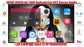 [NEW] ATOTO A6 A62721P 2DIN Android Car GPS Stereo Radio Android Head Unit Unboxing