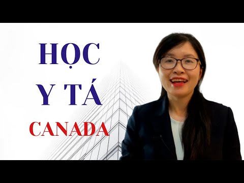 Video: 6 cách để trở thành y tá ở Canada