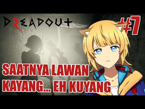 Neneknya Kok Berubah ??!! | DreadOut 2 - LET'S PLAY #7