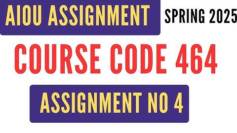 AIOU Code 464 | Islamic Jurisprudence | Solved Assignment No 4 | Spring 2025 | BA / BS | اسلامی فقہ