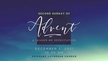 Second Sunday of Advent, December 5, 2021