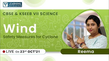 Class 7 Science | Wind, Storms and Cyclones | CBSE | KSEEB | By Reema ma