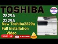 How to set up toshiba Photocopy es 2829A/2523A/2523AD/2823AM/2329A  and full installation video