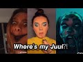 Best of 'WHERE'S MY JUUL?' Tiktoks