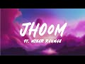 JHOOM (ঝুম) | ft. MINAR RAHMAN | Bangla Song Lyrics