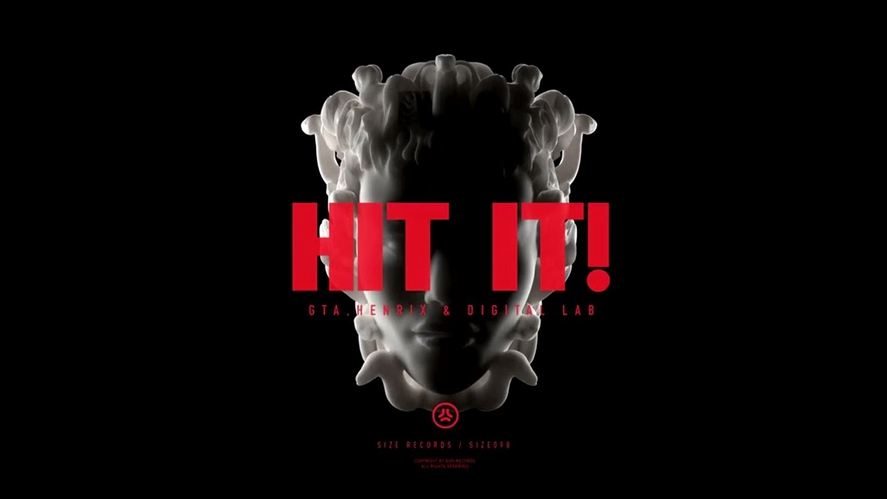 GTA & Henrix & Digital Lab - Hit It