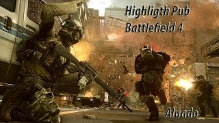 Highlights Pub - Battlefield 4