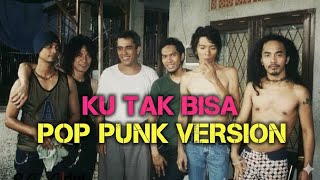 Ku Tak Bisa Pop Punk AI Cover