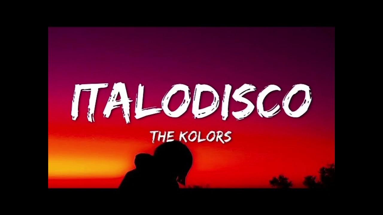 The Kolors - Italodisco (original remix) The Kolors - Italodisco (original remix)