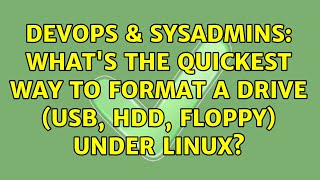 Celebrity DevOps & SysAdmins: What's the quickest way to format a drive (USB, HDD, Floppy) under Linux? Net Worth