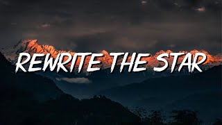 Rewrite The Stars  James Arthur (Lyrics) || jaymes Young, Ed Sheeran... (MixLyrics)