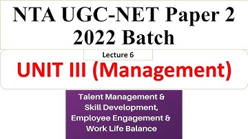Talent Management & Employee Engagement  -Management Paper 2 (Unit 3) UGC NET  Dr Triptii