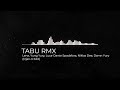 Tabu rmx  djanx edit