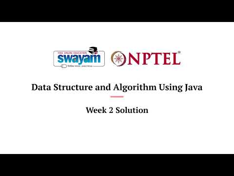 Data Structure and Algorithms Using Java Week 2 Solution