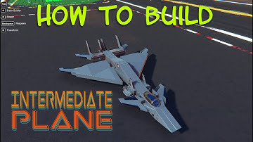 Trailmakers How To Build an Intermediate Plane with ThatDomGuy