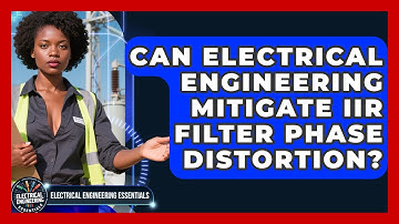 Can Electrical Engineering Mitigate IIR Filter Phase Distortion? - Electrical Engineering Essentials