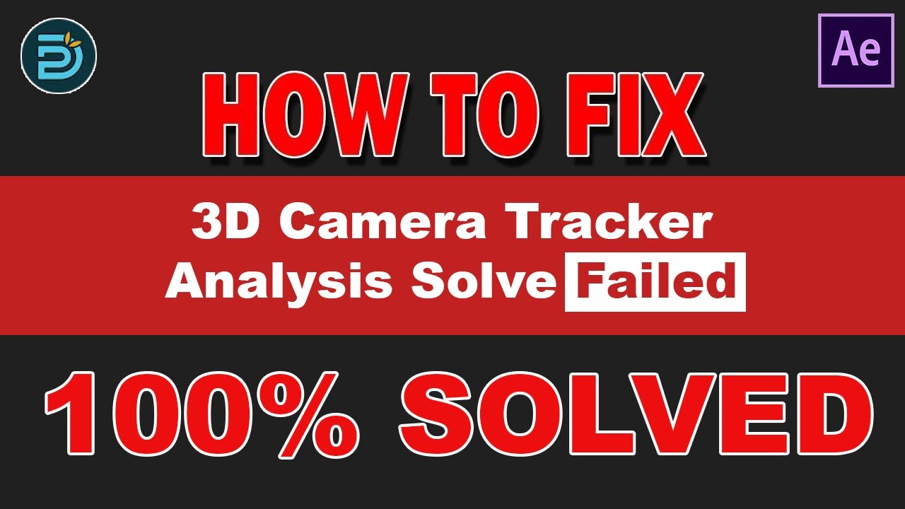 3D camera tracker analysis solve failed fix in Hindi After Effects 100