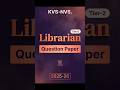 KVS/NVS tier-2 Librarian question paper #futureteacher #exam#nvs #kvs #teachingexams #educationreels