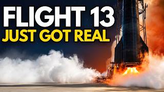 Starship Flight 13 Is Following a Different Track - Static Fire Up Next