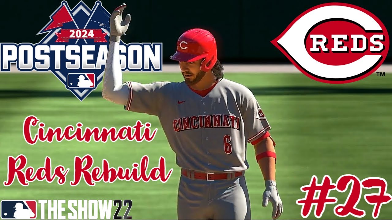 The 2024 MLB Postseason!! MLB The Show 22 Cincinnati Reds Rebuild