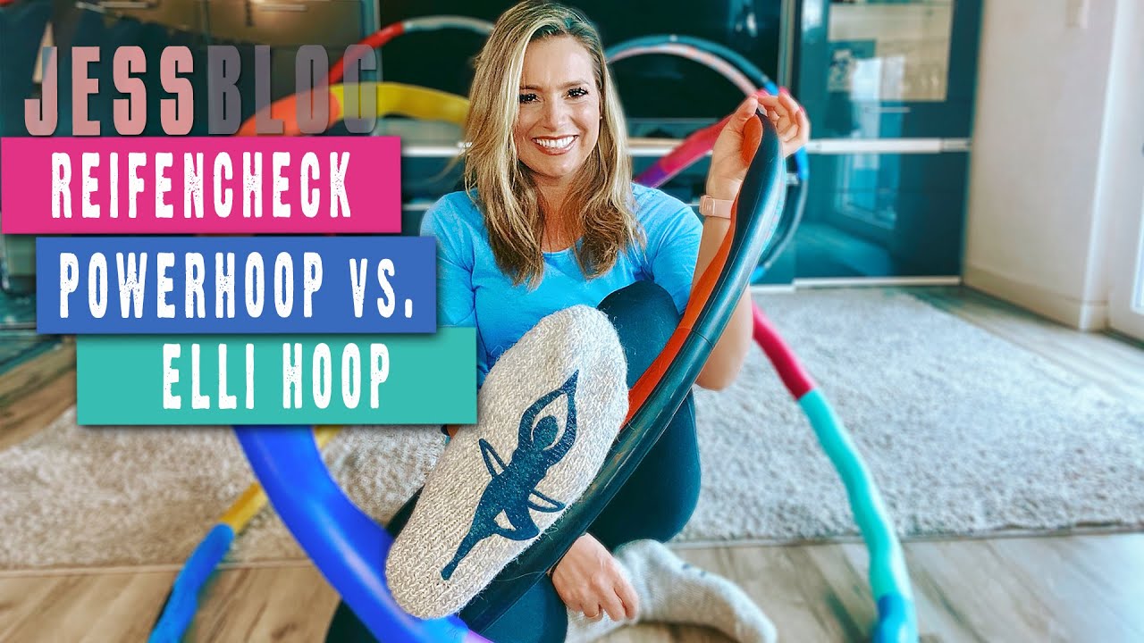 JessBlog || POWERHOOP vs. ELLI HOOP || Der Reifencheck
