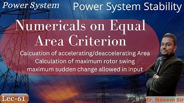 Numerical on Equal Area Criterion | Power System Stability | Lec-61 | Power System