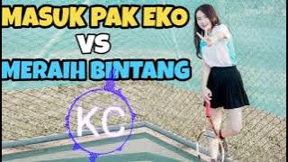 DJ MASUK PAK EKO | MERAIH BINTANG | YO YO AYO