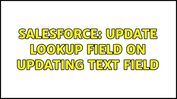 Salesforce: Update lookup field on updating text field (2 Solutions!!)