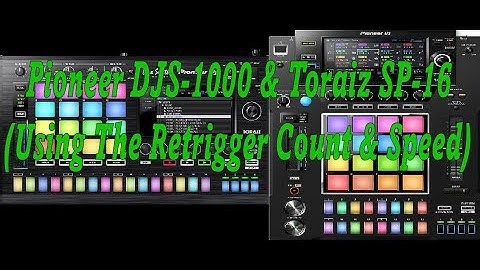 Pioneer DJS-1000 & Toraiz SP-16 (Using The Retrigger Count & Speed)