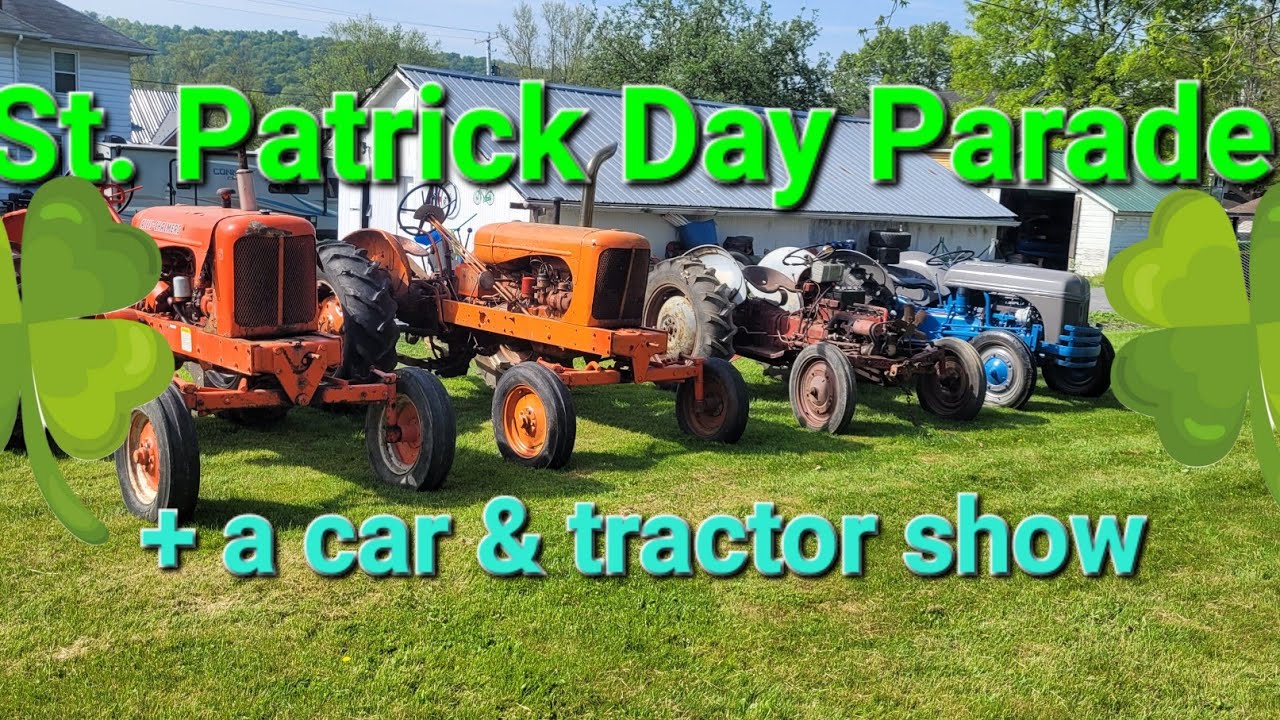 Tractor Show & The Harrisburg St. Patty;s Day Parade 2023 YouTube