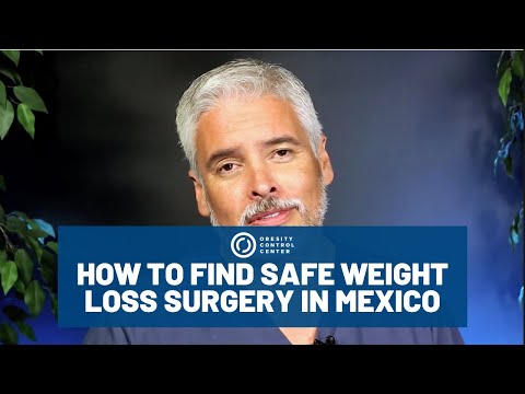 How to Find Safe Weight Loss Surgery in Mexico - Dr.Ariel Ortiz ®