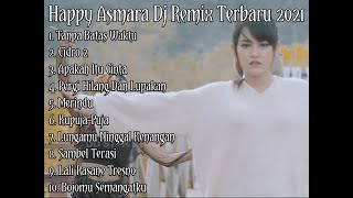 Happy Asmara||Dj Remix||Dj Kentrung||Dj Slow||Terbaru 2021||Project Musik