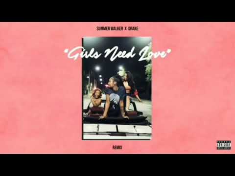 Summer Walker Girls Need Love Remix Ft Drake Clean