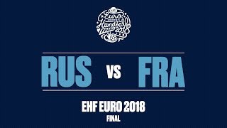 RE-LIVE | Russia vs. France | Final | Women&#39;s EHF EURO 2018