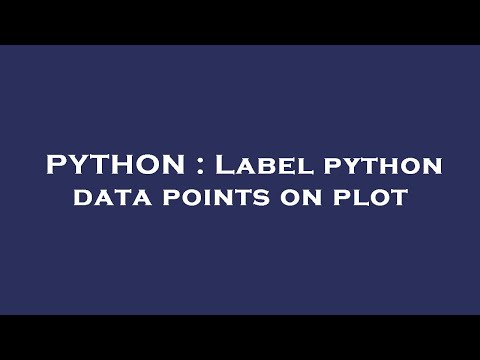 PYTHON : Label python data points on plot