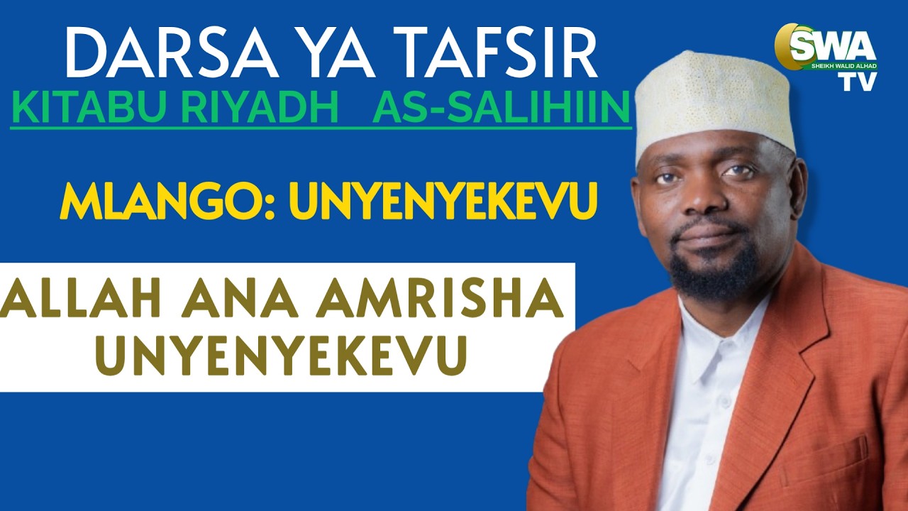 ALLAH ANAMRISHA UNYENYEKEVU KWA WATU WOTE