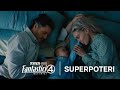 I Fantastici Quattro: Gli inizi | "Superpoteri" | Al Cinema