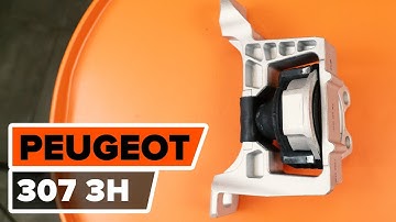 How to replace engine mount on PEUGEOT 307 (3H) [TUTORIAL AUTODOC]