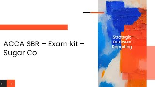 ACCA SBR - Exam Kit - Sugar Co - Consolidation