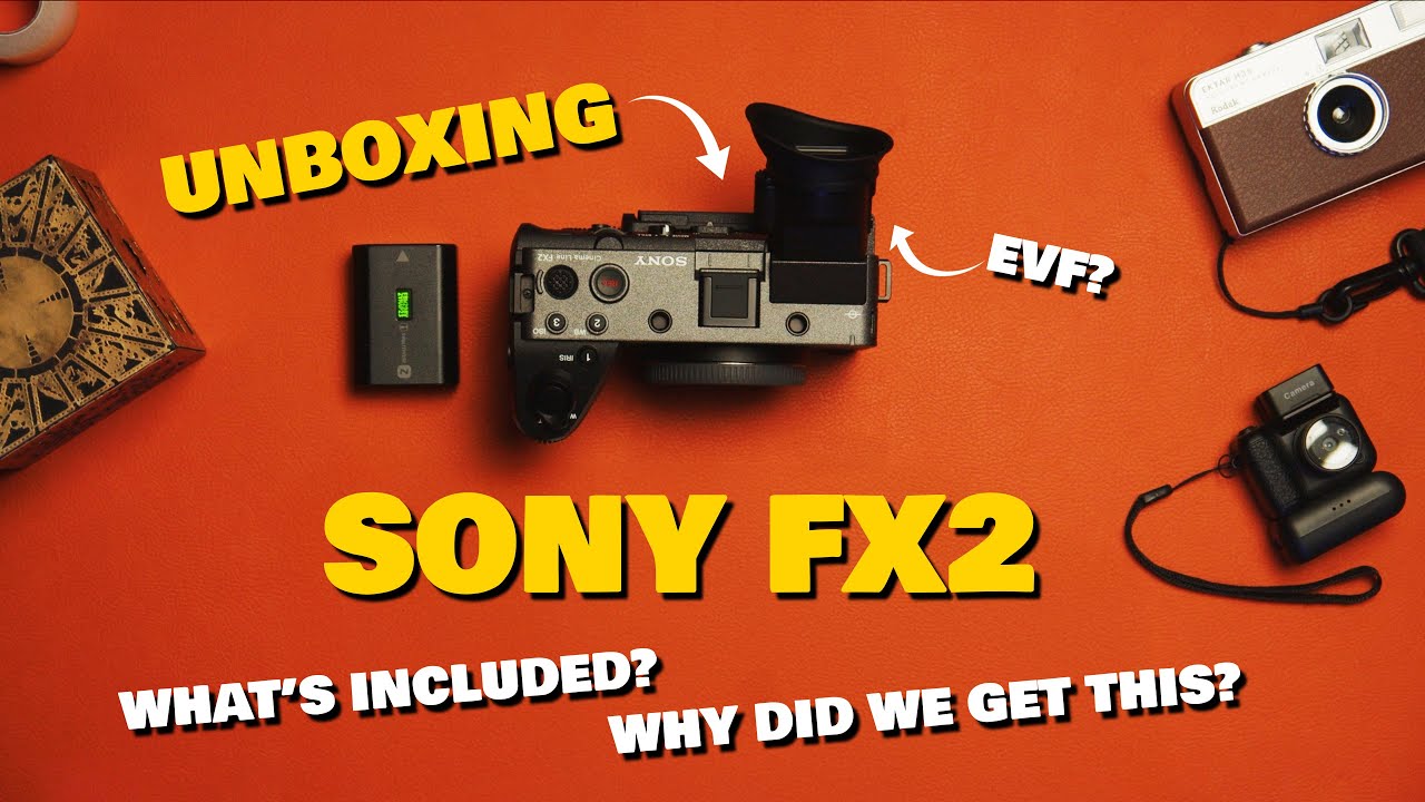 Sony FX2 | UNBOXING | Full Frame Cinema & Photographic Magic 